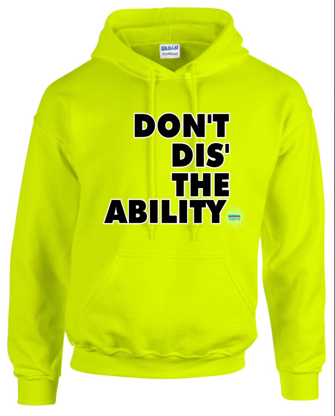 Don’t Dis the Ability Hoodie - Neon Green